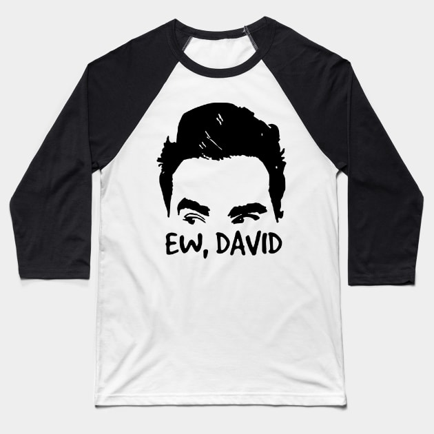 ew, david Baseball T-Shirt by 59KW